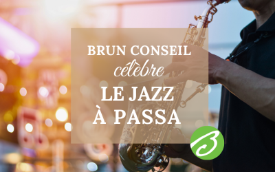 BRUN CONSEIL célèbre le jazz à Passa