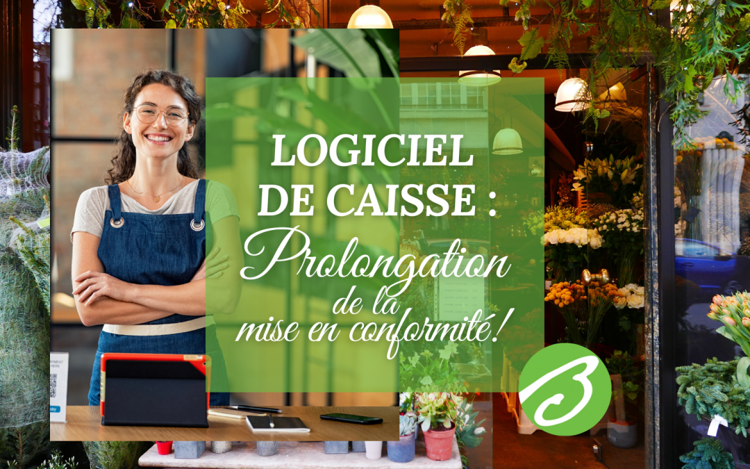 Logiciels de caisse : l’administration fiscale accorde un délai supplémentaire pour se mettre en conformité.