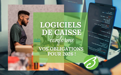 Logiciels de caisse conforme : vos obligations pour 2026 !