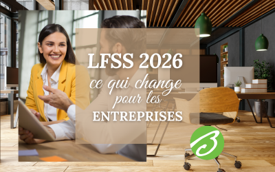 LFSS 2026 : ce qui change pour les entreprises