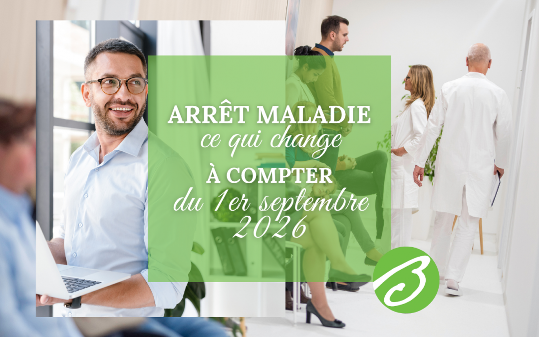 Arrêts maladie : ce qui change à partir du 1er septembre 2026 !