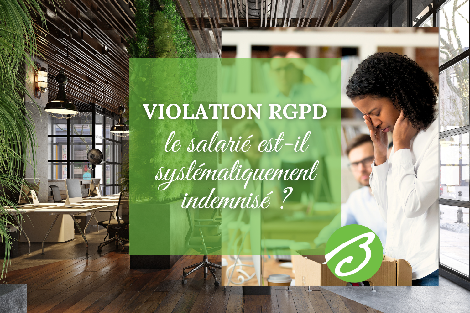 Violation du RGPD : le salarié est-il systématiquement indemnisé ? Violation du RGPD : le salarié est-il systématiquement indemnisé ?